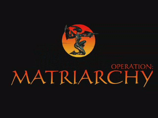 Operation: Matriarchy  title screen image #1 