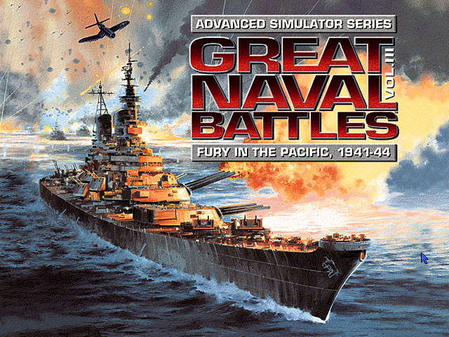 Great Naval Battles Vol. III: Fury in the Pacific, 1941-1944  title screen image #1 
