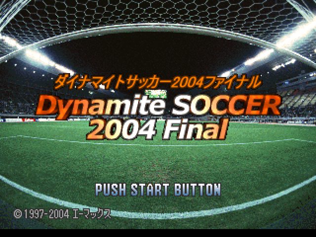 Dynamite Soccer 2004 Final  title screen image #1 