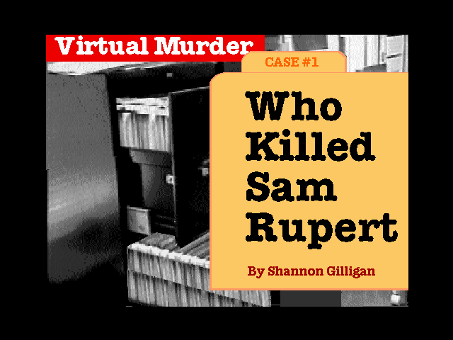 Who Killed Sam Rupert: Virtual Murder 1  title screen image #1 