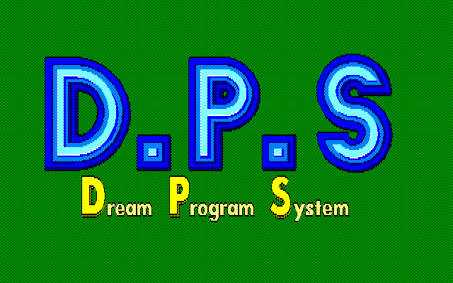D.P.S.: Dream Program System title screen image #1 